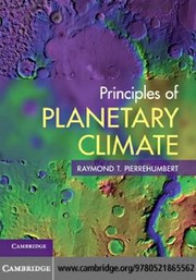Cover of: Principles of planetary climate by Raymond T. Pierrehumbert