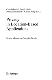 Cover of: Privacy in Location-Based Applications | ClГЎudio Bettini