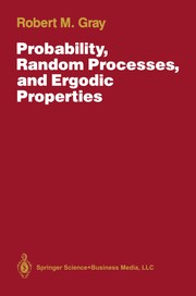 Cover of: Probability, Random Processes, and Ergodic Properties