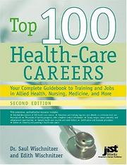 Cover of: Top 100 Health Care Careers | Saul Wischnitzer