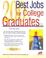 Cover of: 200 best jobs for college graduates