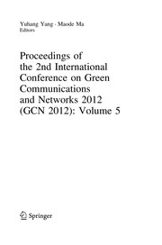 Cover of: Proceedings of the 2nd International Conference on Green Communications and Networks 2012 (GCN 2012): Volume 5 | Yuhang Yang