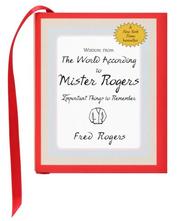 Cover of: Wisdom from the World According to Mister Rogers by Peter Pauper Press Editors