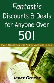 Cover of: Fantastic Discounts & Deals For Anyone Over 50! by Janet Groene