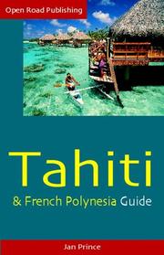 Cover of: Tahiti & French Polynesia Guide, 4th Ed. (Open Road Travel Guides Tahiti and French Polynesia Guide)