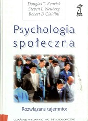 Psychologia społeczna by Douglas T. Kenrick