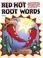 Cover of: Red Hot Root Words