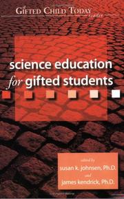 Cover of: Science education for gifted students by edited by Susan K. Johnsen and James Kendrick.