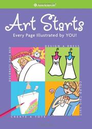 Cover of: Art Starts: Every Page Illustrated by You! (American Girl (Paperback Unnumbered))