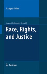 Cover of: Race, Rights, and Justice | J. Angelo Corlett