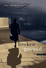 Cover of: Broken ground: a novel