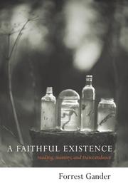 Cover of: A faithful existence: reading, memory, and transcendence