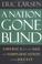 Cover of: A Nation Gone Blind