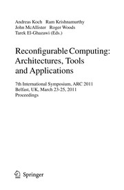 Cover of: Reconfigurable Computing: Architectures, Tools and Applications | Andreas Koch