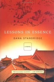 Lessons in essence by Dana Standridge