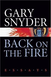 Cover of: Back on the Fire by Gary Snyder, Gary Snyder