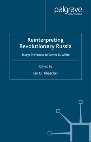 Cover of: Reinterpreting revolutionary Russia: essays in honour of James D. White
