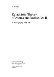 Cover of: Relativistic theory of atoms and molecules II: a bibliography, 1986-1992