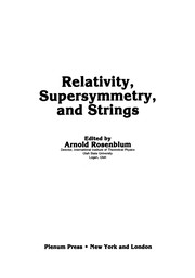 Cover of: Relativity, Supersymmetry, and Strings | Arnold Rosenblum