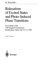 Cover of: Relaxations of Excited States and Photo-Induced Structural Phase Transitions | Keiichiro Nasu
