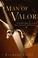 Cover of: Man of Valor