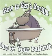 Cover of: How to Get a Gorilla Out of Your Bathtub