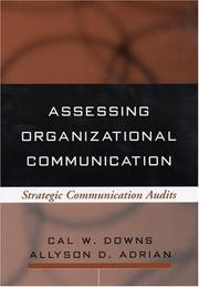 Cover of: Assessing Organizational Communication: Strategic Communication Audits (Guilford Communication Series)