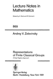 Cover of: Representations of finite classical groups | Andrey V. Zelevinsky