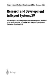 Cover of: Research and Development in Expert Systems XV: Proceedings of ES98, the Eighteenth Annual International Conference of the British Computer Society Specialist Group on Expert Systems, Cambridge, December 1998