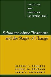 Cover of: Substance Abuse Treatment and the Stages of Change by Gerard J. Connors, Dennis M. Donovan, Carlo C. DiClemente