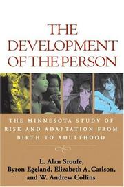 Cover of: The Development of the Person: The Minnesota Study of Risk and Adaptation from Birth to Adulthood