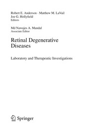 Retinal Degenerative Diseases by Anderson, Robert E.