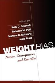 Cover of: Weight Bias: Nature, Consequences, and Remedies