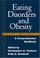 Cover of: Eating Disorders and Obesity, Second Edition