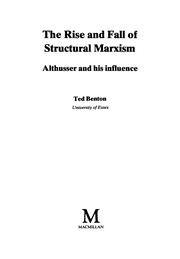 The rise and fall of structural Marxism by Ted Benton