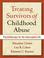 Cover of: Treating Survivors of Childhood Abuse