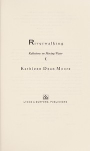Cover of: Riverwalking | Kathleen Dean Moore