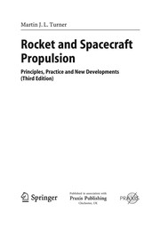 Cover of: Rocket and Spacecraft Propulsion: Principles, Practice and New Developments