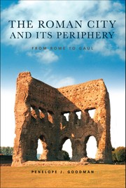 Cover of: The Roman city and periphery | Penelope J. Goodman