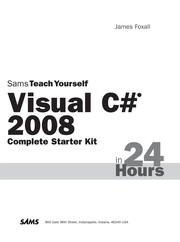 Cover of: Sams teach yourself Visual C♯ 2008 in 24 hours | James D. Foxall