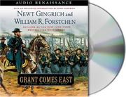 Cover of: Grant Comes East by Newt Gingrich, William R. Forstchen