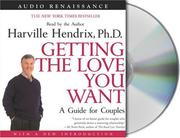 Cover of: Getting the Love You Want by Harville Hendrix, Harville Hendrix