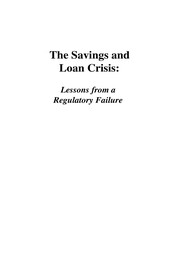 Cover of: The savings and loan crisis | 