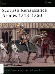 Cover of: Scottish Renaissance armies, 1513-1550 | Jonathan Cooper