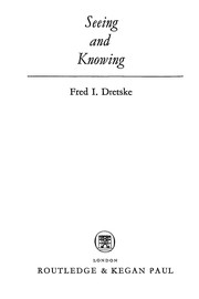 Cover of: Seeing and knowing by Fred Dretske