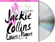 Cover of: Lovers & Players (Collins, Jackie (Spoken Word)) by Jackie Collins
