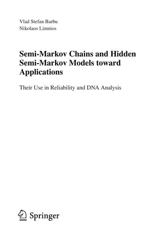 Semi-Markov chains and hidden semi-Markov models toward applications by Vlad Stefan Barbu