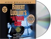 Cover of: Robert Ludlum's The Altman Code by Gayle Lynds, Robert Ludlum, Robert Ludlum, Gayle Lynds