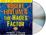 Cover of: Robert Ludlum's The Hades Factor by Robert Ludlum, Robert Ludlum, Gayle Lynds