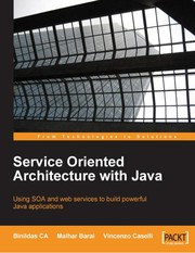 Cover of: Service oriented architecture with Java | C. A. Binildas